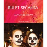 Rulet sećanja ili ala sam se smejao