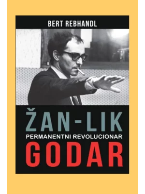 Žan-Lik Godar: permanentni revolucionar