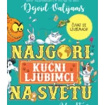 Najgori kućni ljubimci na svetu