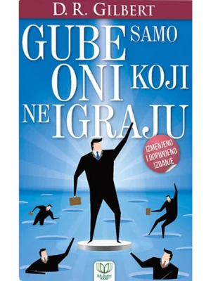 GUBE SAMO ONI KOJI NE IGRAJU-GILBERT