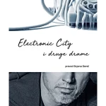 Electronic city i druge drame