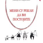 Meni su rekli da vi postojite
