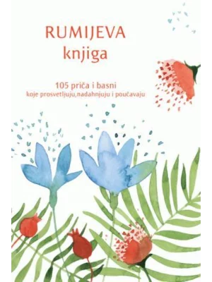 Rumijeva knjiga: 105 priča i basni