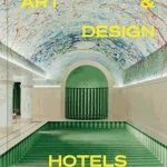 The World's Best Art & Design Hotels