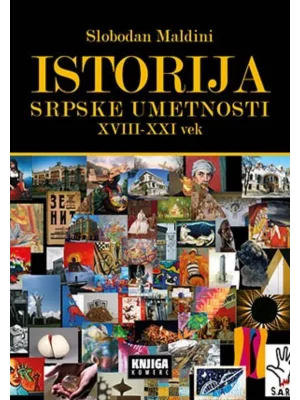 Istorija srpske umetnosti XVIII-XXI vek