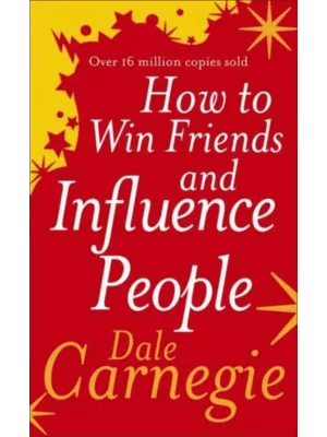 How to Win Friends and Influence People