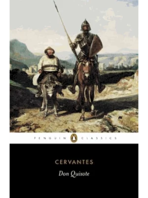 The Ingenious Hidalgo Don Quixote De La Mancha