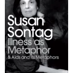 Illness as Metaphor