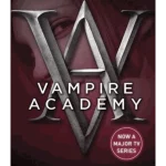 Vampire Academy - Vampire Academy