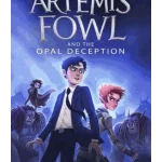 Artemis Fowl and the Opal Deception