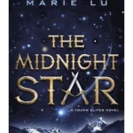 The Midnight Star - A Young Elites Novel