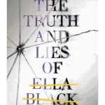 The Truth and Lies of Ella Black