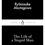 The Life of a Stupid Man