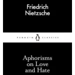 Aphorisms on Love and Hate