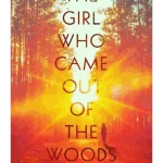 The Girl Who Came Out of the Woods