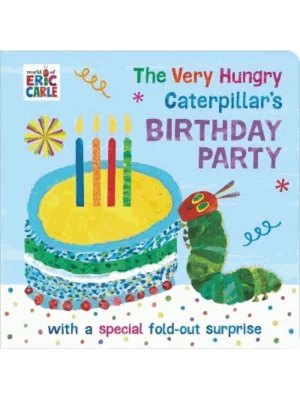 The Very Hungry Caterpillar's Birthday Party