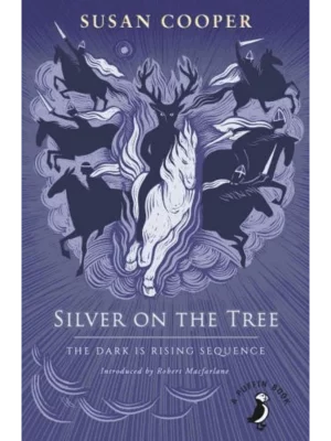 Silver on the Tree - The Dark Is Rising Sequence