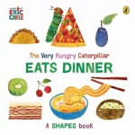 The Very Hungry Caterpillar Eats Dinner