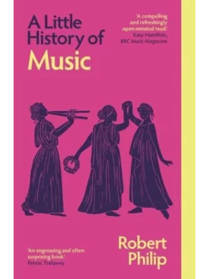 Little History of Music (New Edition)