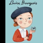 Louise Bourgeois - Little People, Big Dreams