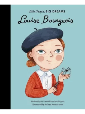 Louise Bourgeois - Little People, Big Dreams