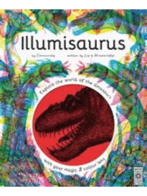 Illumisaurus Explore the world of dinosaurs with your magic three colour lens