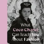 What Coco Chanel Can Teach You About Fas