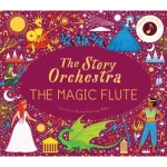The Magic Flute - The Story Orchestra