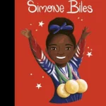Simone Biles - Little People, Big Dreams