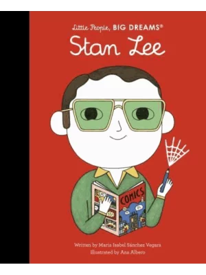 Stan Lee - Little People, Big Dreams