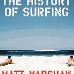 The History of Surfing