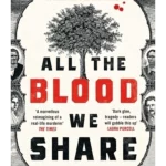 All the Blood We Share