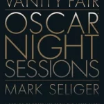 Vanity Fair: Oscar Night Sessions