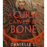 A Curse Carved in Bone