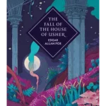 The Fall of the House of Usher and Other Tales