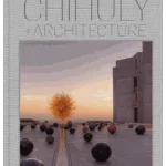 Chihuly and Architecture