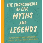 The Encyclopedia of Epic Myths and Legends