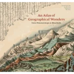 An Atlas of Geographical Wonders