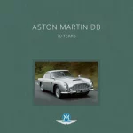 Aston Martin DB : 70 Years