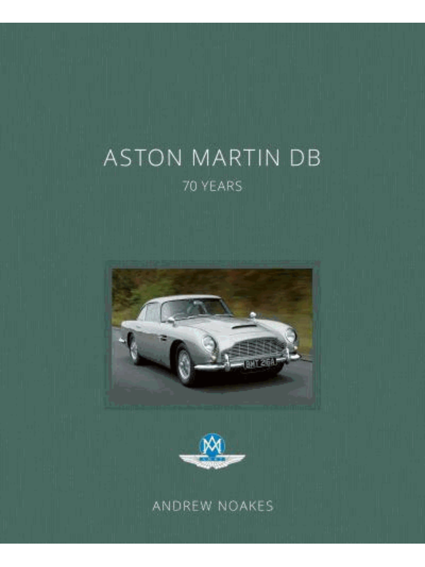 9781781319284 Aston Martin DB : 70 Years - Slika 1