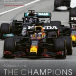 Formula One: The Champions Seventy years of speed, skill and sporting excellence (anniversary edition)