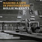 Making a Life in Photography