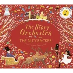 The Story Orchestra: The Nutcracker: Volume 2 : Press the note to hear Tchaikovsky's music