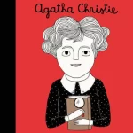 Little People, Big Dreams: Agatha Christie