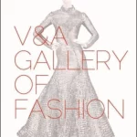 V&A Gallery of Fashion
