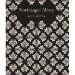 Northanger Abbey - Chiltern Classic