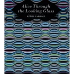 Alice Through the Looking Glass - Chiltern Classic