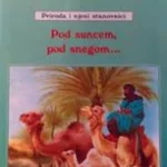 Priroda i njeni stanovnici Pod suncem pod snegom  EG