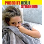 POBEDITE DECJE STRAHOVE-EVRO GIUNTI