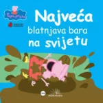 PEPA SLIKOVNICE-Najveca blatnjava bara na svetu-EG